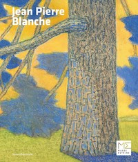 JEAN-PIERRE BLANCHE - [EXPOSITION, SAINT-REMY-DE-PROVENCE, MUSEE ESTRINE, 15 MAI-11 JUILLET 2021]