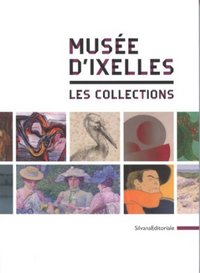 MUSEE D'IXELLES - LES COLLECTIONS