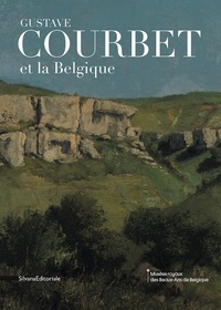 GUSTAVE COURBET ET LA BELGIQUE (FRANCAIS)