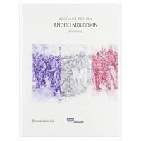 Andrei Molodkin, Absolute return - drawings