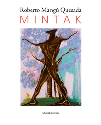 Roberto Mangú Quesada, Mintak - [exposition, Gaillac, Musée des beaux-arts, 4 avril-31 août 2020]