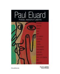 PAUL ELUARD - POESIE, AMOUR ET LIBERTE