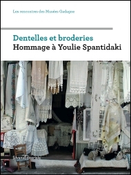 DENTELLES ET BRODERIES - HOMMAGE A YOULIE SPANTIDAKI
