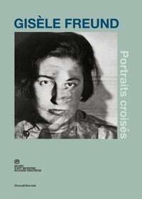 GIS?LE FREUND, PORTRAITS CROIS?S