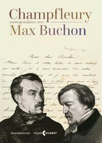 CHAMPFLEURY : CORRESPONDANCE AVEC MAX BUCHON