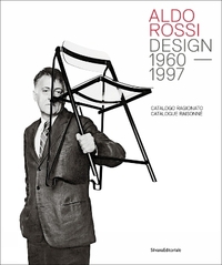 ALDO ROSSI - DESIGN, 1960-1997