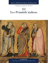 LES PEINTURES ITALIENNES XIVE - XVIE SIECLES
