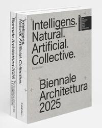 BIENNALE ARCHITETTURA 2025 : INTELLIGENS. NATURAL. ARTIFICIAL. COLLECTIVE. (ENG)