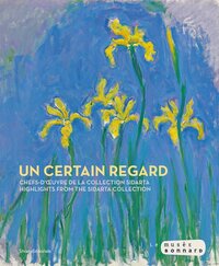UN CERTAIN REGARD : CHEFS-D'OEUVRE DE LA COLLECTION SIDARTA (FR-ENG)