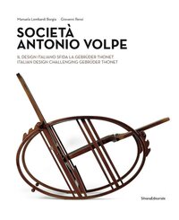 Società antonio volpe. il design italiano sfida la gebrüder thonet (it-eng)