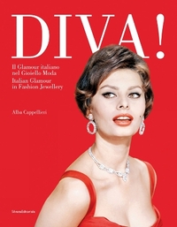 DIVA ! IL GLAMOUR ITALIANO NEL GIOIELLO MODA ( ITALIEN /ANGLAIS )