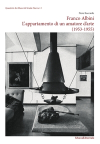 FRANCO ALBINI - L'APPARTAMENTO DI UN AMATORE D'ARTE, 1953-1955