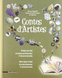Contes d'artistes - il était une fois 25 artistes qui illustraient 17 histoires éternelles