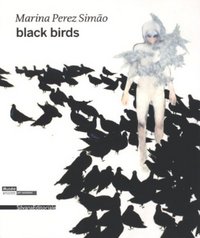 MARINA PEREZ SIMAO - BLACK BIRDS