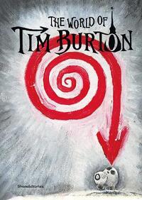 THE WORLD OF TIM BURTON - [MOSTRA, TORINO, MUSEO NAZIONALE DEL CINEMA, MOLE ANTONELLIANA, 11 OTTOBRE