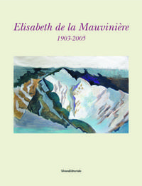 ELISABETH DE LA MAUVINIERE - [EXPOSITION, MUSEE DE L'ARDENNE, CHARLEVILLE-MEZIERES, 12 OCTOBRE-7 DEC
