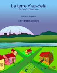 LA TERRE D'AU-DELA (LA BANDE DESSINEE)