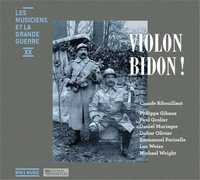 VIOLON BIDON ! - CD - LES MUSICIENS DE LA GRANDE GUERRE - VOL 20 - AUDIO