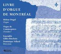 LIVRE D'ORGUE DE MONTREAL - CD - AUDIO