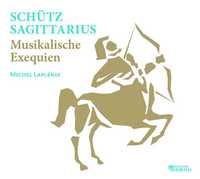 SCHUTZ SAGITTARIUS - CD - MUSIKALISCHE EXEQUIEN - AUDIO