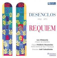 DESENCLOS - REQUIEM - CD - CHOEUR DE CHAMBRE - AUDIO