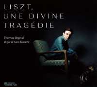 LISZT, UNE DIVINE TRAGEDIE - CD - ORGUE SAINT-EUSTACHE - AUDIO