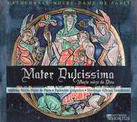 MATER DULCISSIMA - CD - MARIE MERE DE DIEU - AUDIO
