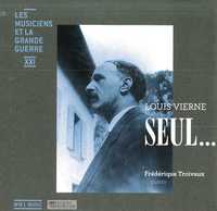 SEUL... - CD - LES MUSICIENS ET LA GRANDE GUERRE XXI - AUDIO