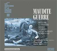 MAUDITE GUERRE - CD - LES MUSICIENS ET LA GRANDE GUERRE XXII - AUDIO