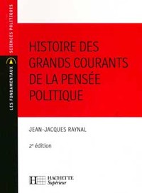 HISTOIRE DES GRANDS COURANTS DE LA PENSEE POLITIQUE