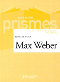 MAX WEBER - LES TEXTES ESSENTIELS