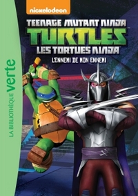 Les Tortues Ninja 11 - L'ennemi de mon ennemi