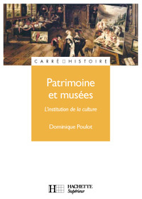 Patrimoine et musées - L'institution de la culture