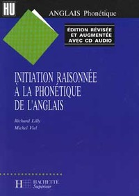 INITIATION RAISONNEE A LA PHONETIQUE DE L'ANGLAIS - AVEC CD AUDIO