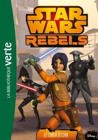 Star Wars Rebels 12 - Le choix d'Ezra