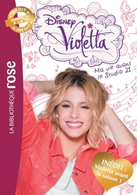 VIOLETTA INEDIT - Ma vie avant le Studio 21