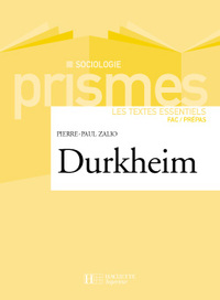 DURKHEIM - LES TEXTES ESSENTIELS
