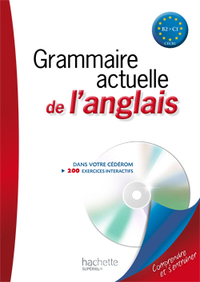 GRAMMAIRE ACTUELLE DE L'ANGLAIS + CD