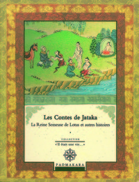 LES CONTES DE JATAKA LA REINE SEMEUSE DE LOTIS ET AUTRES HISTOIRES - VOL 4