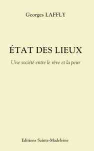 État des lieux - Une société entre le rêve et la peur