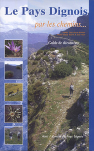 **LE PAYS DIGNOIS PAR LES CHEMINS.....**