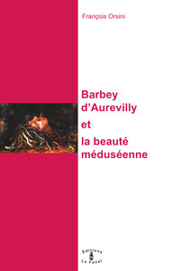 Barbey d'Aurevilly, la beauté méduséenne
