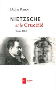 Nietzsche et le Crucifié