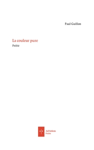 LA COULEUR PURE