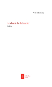 LE CHANT DU BALANCIER