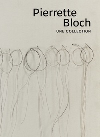 Pierette Bloch - une collection
