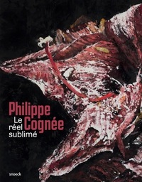 Philippe Cognée Le réel sublimé