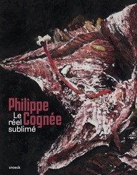 PHILIPPE COGNEE LE REEL SUBLIME