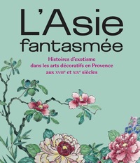 L'Asie fantasmée