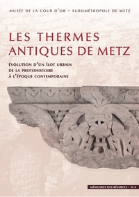 Les thermes antiques de Metz